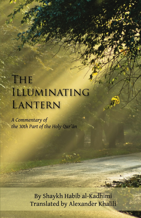 Knjiga Illuminating Lantern Habib al-Kadhimi