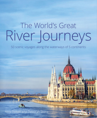 Kniha World's Great River Journeys Nick Dalton