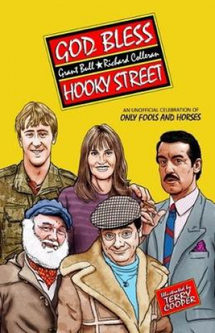 Buch God Bless Hooky Street: A Celebration of Only Fools and Horses Grant Bull