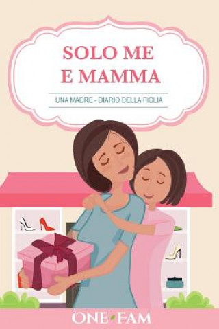 Carte Madre - Diario Della Figlia ONEFAM