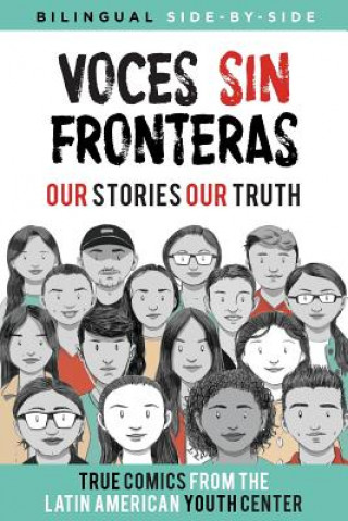 Книга Voces Sin Fronteras Latin American Youth Center Writers