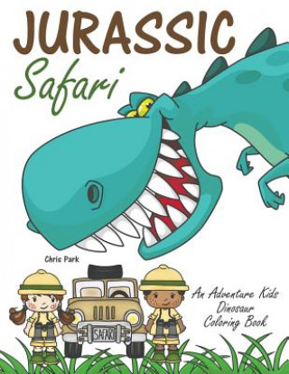 Книга Jurassic Safari CHRIS PARK