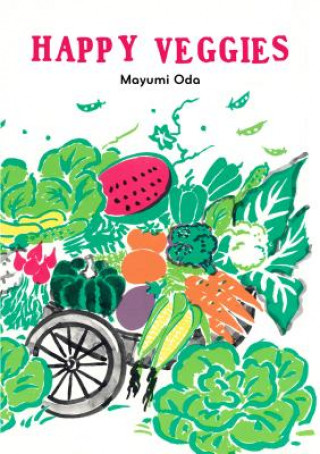 Книга Happy Veggies Mayumi Oda