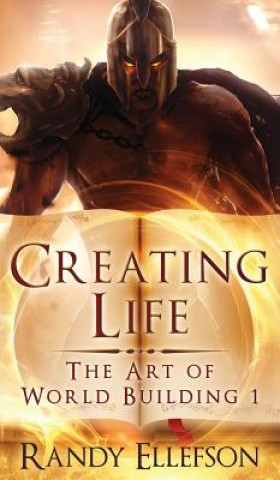 Книга Creating Life Randy Ellefson