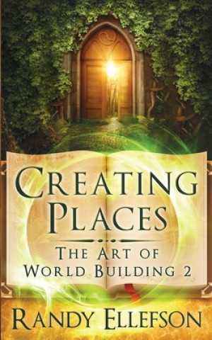 Kniha Creating Places Randy Ellefson