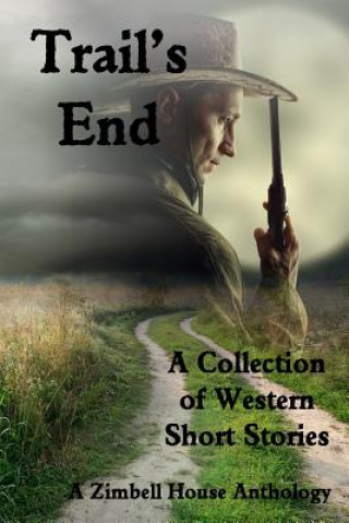 Книга Trail's End ZIMBELL PUBLISHING