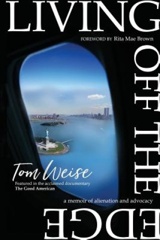 Livre Living Off the Edge Tom Weise