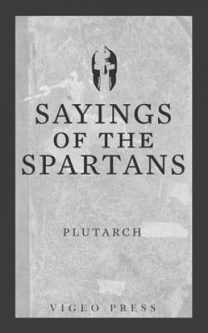 Könyv Sayings of the Spartans Plutarch