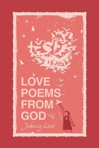 Książka Love Poems from God Johnny Love