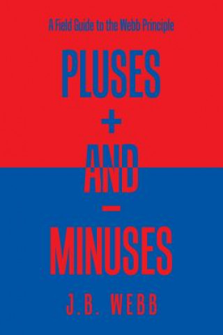 Kniha Pluses + and - Minuses J B Webb
