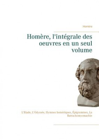 Knjiga Homere, l'integrale des oeuvres en un seul volume HOM RE