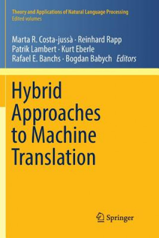 Kniha Hybrid Approaches to Machine Translation Bogdan Babych