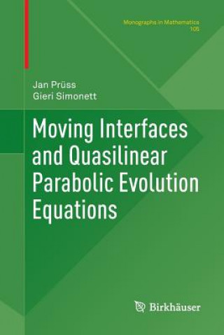 Kniha Moving Interfaces and Quasilinear Parabolic Evolution Equations JAN PR SS