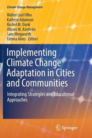 Kniha Implementing Climate Change Adaptation in Cities and Communities Kathryn Adamson