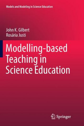 Libro Modelling-based Teaching in Science Education John K Gilbert