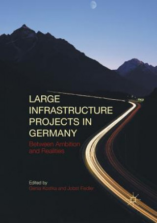 Kniha Large Infrastructure Projects in Germany GENIA KOSTKA