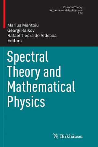 Книга Spectral Theory and Mathematical Physics MARIUS MANTOIU