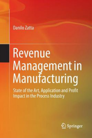 Książka Revenue Management in Manufacturing Danilo Zatta