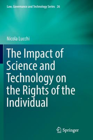 Kniha Impact of Science and Technology on the Rights of the Individual NICOLA LUCCHI