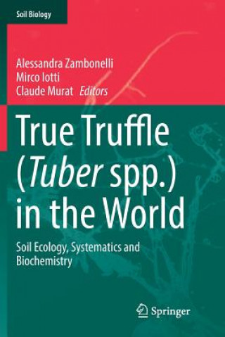 Könyv True Truffle (Tuber spp.) in the World ALESSAND ZAMBONELLI
