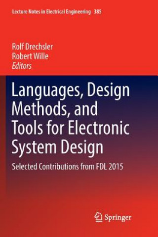 Kniha Languages, Design Methods, and Tools for Electronic System Design Rolf Drechsler