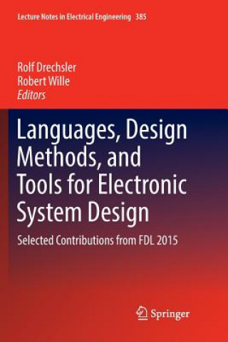 Book Languages, Design Methods, and Tools for Electronic System Design Rolf Drechsler