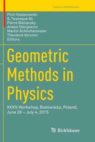 Kniha Geometric Methods in Physics S. Twareque Ali