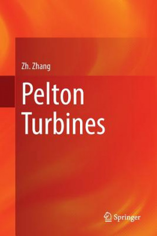 Kniha Pelton Turbines Zhengji Zhang