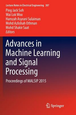 Kniha Advances in Machine Learning and Signal Processing Mohd Azlishah Othman