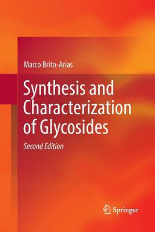 Kniha Synthesis and Characterization of Glycosides Marco Brito-Arias