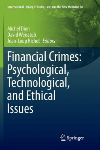 Libro Financial Crimes: Psychological, Technological, and Ethical Issues Michel Dion
