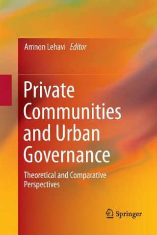 Knjiga Private Communities and Urban Governance Amnon Lehavi