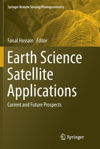 Kniha Earth Science Satellite Applications Faisal Hossain