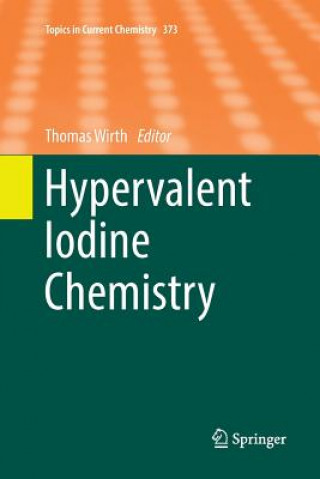 Knjiga Hypervalent Iodine Chemistry Thomas Wirth