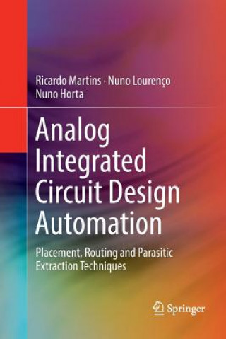 Kniha Analog Integrated Circuit Design Automation Ricardo Martins