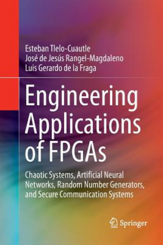 Könyv Engineering Applications of FPGAs Tlelo-Cuautle