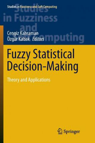 Kniha Fuzzy Statistical Decision-Making Özgür Kabak