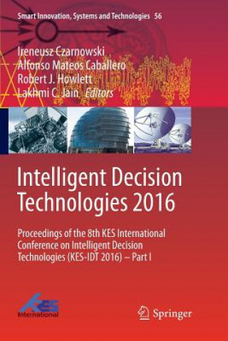 Kniha Intelligent Decision Technologies 2016 Alfonso Mateos Caballero