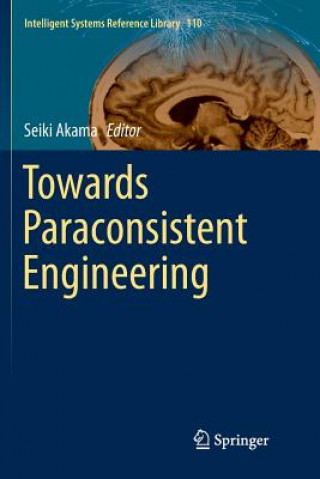 Book Towards Paraconsistent Engineering Seiki Akama