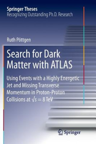 Книга Search for Dark Matter with ATLAS Ruth Pottgen