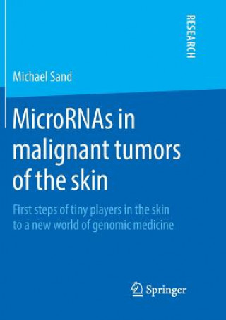 Knjiga MicroRNAs in malignant tumors of the skin MICHAEL SAND