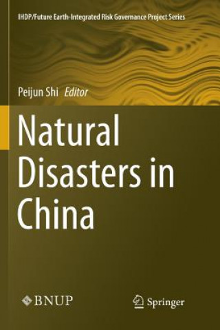 Książka Natural Disasters in China Peijun Shi