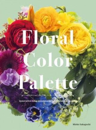 Book Color Schemes for Flower Arrangement Mieko Sakaguchi