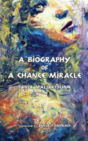 Książka Biography of a Chance Miracle TANJA MALJARTSCHUK