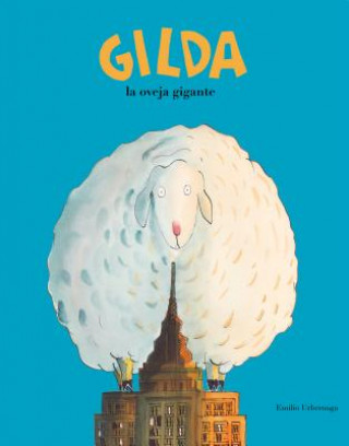 Книга Gilda, la oveja gigante Emilio Urberuaga