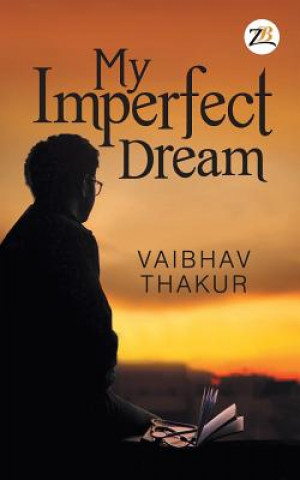 Kniha My Imperfect Dream VAIBHAV THAKUR