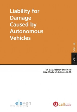 Könyv Liability for Damage Caused by Autonomous Vehicles Dr. E.F.D. Engelhard