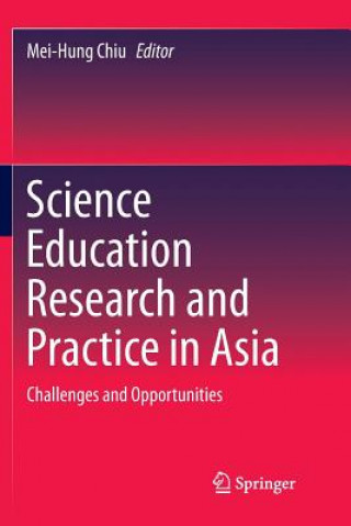 Kniha Science Education Research and Practice in Asia Mei-Hung Chiu