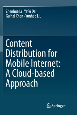 Book Content Distribution for Mobile Internet: A Cloud-based Approach ZHENHUA LI