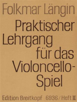 Kniha PRAKTISCHER LEHRGANG FUER DAS VIOLONCELL FOLKMAR LAENGIN